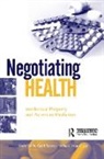 Pedro Tansey Roffe, Pedro Roffe, Roffe Pedro, Geoff Tansey, Tansey Geoff, David Vivas-Eugui... - Negotiating Health