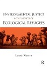 Laura Westra, Laura (University of Windsor Westra, Westra Laura - Environmental Justice and the Rights of Ecological Refugees