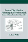H. Lee Willis, H. Lee (Quanta Technology Willis - Power Distribution Planning Reference Book