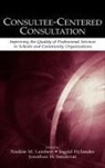 Nadine M. Hylander Lambert, Ingrid Hylander, Hylander Ingrid, Nadine M. Lambert, Lambert Nadine M., Jonathan H. Sandoval... - Consultee-Centered Consultation