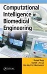 Rezaul Begg, Rezaul Lai Begg, Begg Rezaul, Daniel T.H. Lai, Lai Daniel T.H., Marimuthu Palaniswami... - Computational Intelligence in Biomedical Engineering