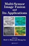 Rick S. (Lehigh University Blum, Rick S. Blum, Blum Rick S., Zheng Liu - Multi-Sensor Image Fusion and Its Applications