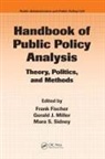 Frank (Rutgers University Fischer, Frank Fischer, Gerald J Miller, Gerald J. Miller - Handbook of Public Policy Analysis