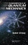 Sakir Erkoc, Erkoc Sakir - Fundamentals of Quantum Mechanics