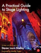 Producti, Steven Louis Shelley, Steven Louis (Lighting Designer Shelley, Shelley Steven Louis - Practical Guide to Stage Lighting