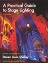 Producti, Steven Louis Shelley, Steven Louis (Lighting Designer Shelley, Shelley Steven Louis - Practical Guide to Stage Lighting