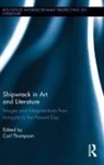 Carl (Nottingham Trent University Thompson, Carl Thompson - Shipwreck in Art and Literature