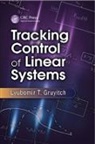 Lyubomir T. Gruyitch, Gruyitch Lyubomir T. - Tracking Control of Linear Systems