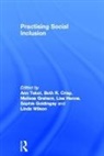 Ann Crisp Taket, Beth R. Crisp, Crisp Beth R., Sophie Goldingay, Goldingay Sophie, Melissa Graham... - Practising Social Inclusion