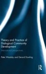 Gerard Dowling, Dowling Gerard, Peter Westoby, Peter Dowling Westoby, Westoby Peter - Theory and Practice of Dialogical Community Development