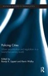 Randy Walby Lippert, Randy Lippert, Lippert Randy, Kevin Walby, Walby Kevin - Policing Cities