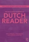 Janneke Louwerse, Louwerse Janneke, Christine Sas, Sas Christine, Eddy Verbaan, Eddy (University of Nottingham Verbaan - Routledge Intermediate Dutch Reader