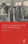 Natalya Chernyshova, Chernyshova Natalya - Soviet Consumer Culture in the Brezhnev Era