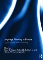 Robert (Professor Emeritus Kaplan, Richard Baldauf Jr., Nkonko Kamwangamalu, Robert Kaplan - Language Planning in Europe
