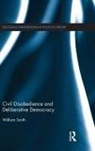 William Smith, William (Chinese University of Hong Kong) Smith - Civil Disobedience and Deliberative Democracy