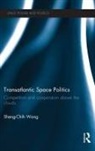 Sheng-Chih Wang, Sheng-Chih (National Chengchi University Wang, Wang Sheng-Chih - Transatlantic Space Politics