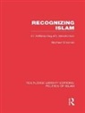 Michael Gilsenan, Michael (New York University) Gilsenan - Recognizing Islam