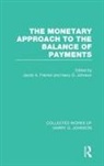 Jacob Johnson Frenkel, Jacob Frenkel, Jacob A Frenkel, Jacob A. Frenkel, Harry Johnson, Harry G Johnson... - Monetary Approach to the Balance of Payments