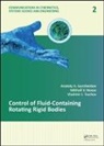Anatoly A. Gurchenkov, Anatoly A. Nosov Gurchenkov, Gurchenkov Anatoly A., Mikhail V. Nosov, Nosov Mikhail V., Vladimir I. Tsurkov... - Control of Fluid-Containing Rotating Rigid Bodies