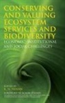 K N Ninan, K N Ninan - Conserving and Valuing Ecosystem Services and Biodiversity
