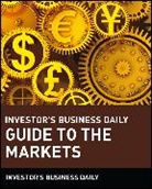 Ibd, Investor's Business Daily, Investor''s Business Daily - Investor''s Business Daily Guide to the Markets