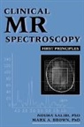 Mark A Brown, Mark A. (Siemens Medical Systems Brown, Brown Mark A., Nouha Salibi, Nouha (Siemens Medical Systems Salibi, Salibi Nouha... - Clinical Mr Spectroscopy