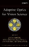 Abdul A S Awwal, Abdul A. S. Awwal, Julianna Lin, Julianna et al Lin, Jason Porter, Jason (University of Rochester Porter... - Adaptive Optics for Vision Science