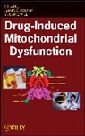 James A. Will Dykens, James A Dykens, James A Dykens, James A. Dykens, Will, Yvonne Will - Drug-Induced Mitochondrial Dysfunction