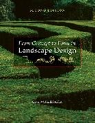 REID, Grant W Reid, Grant W. Reid, Grant W. (Grant Reid Designs Reid, Reid Grant W. - From Concept to Form in Landscape Design