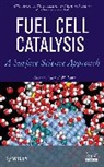Andrzej Wieckowski, Wieckowski Andrzej, Marc Koper, Koper Marc - FUEL CELL CATALYSIS