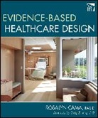 Rosalyn Cama, Cama Rosalyn - Evidence-Based Healthcare Design