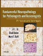 Brad Bolon, Brad Butt Bolon, BOLON BRAD BUTT MARK, Mark Butt, Bolon Brad, Butt Mark - FUNDAMENTAL NEUROPATHOLOGY FOR PAT