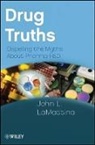John L Lamattina, John L. LaMattina - Drug Truths