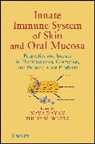Nava Wertz Dayan, DAYAN NAVA WERTZ PHILIP W, Nava Dayan, Dayan Nava, W Wertz, Philip W. Wertz... - Innate Immune System of Skin and Oral Mucosa