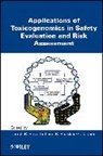 Darrell R. Gollapudi Boverhof, Bhaskar Gollapudi, Darrell R. Boverhof, Boverhof Darrell R., B. Bhaskar Gollapudi, Gollapudi B. Bhaskar... - Applications of Toxicogenomics in Safety Evaluation and Risk Assessmen