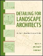 Edward Allen, Allen Edward, Patrick J Rand, Patrick J. Rand, Thomas R Ryan, Thomas R. Ryan... - Detailing for Landscape Architects