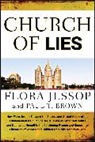 Paul T Brown, Brown Paul T., Flora Jessop, Flora Brown Jessop, Jessop Flora - Church of Lies