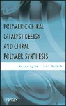Shinichi Itsuno, Itsuno Shinichi, Itsuno Shinichi - Polymeric Chiral Catalyst Design and Chiral Polymer Synthesis