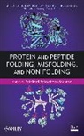 SCHWEITZER STENNER REINHARD, Reinhard Schweitzer-Stenner, Reinhard Schweitzer-Stenner, Schweitzer-Stenner Reinhard, Uversky, Vladimir Uversky - Protein and Peptide Folding, Misfolding, and Non-Folding