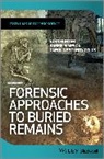 John Hunter, John (University of Birmingham) Simpson Hunter, Professor John Simpson Hunter, Barrie Simpson, Simpson Barrie, Carolin Sturdy Colls... - Forensic Approaches to Buried Remains