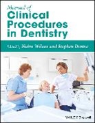 Nairn Dunne Wilson, P. D. Wilson, Dunne, Stephen Dunne, Dunne Stephen, Nairn Wilson - Manual of Clinical Procedures in Dentistry
