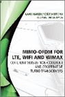 Yosef Akhtman, Akhtman Yosef, Lajos Hanzo, Lajos (University of Southampton Hanzo, Lajos L Hanzo, Lajos L. Hanzo... - MIMO OFDM FOR LTE WIFI AND WIMAX