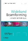Wei Liu, Wei (University of Sheffield Liu, Liu Wei, Stephan Weiß, Weiss Stephan - Wideband Beamforming
