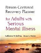 Catherine N Dulmus, Catherine N. Dulmus, Catherine N. (Suny Buffalo) Nisbet Dulmus, Dulmus Catherine N., Bruce C Nisbet, Bruce C. Nisbet... - Person Centered Recovery Planner for Adults With Serious Mental Illnes