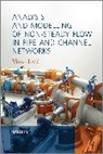 Vinko Jovic, Jovic Vinko - Analysis and Modelling of Non-Steady Flow in Pipe and Channel Networks