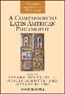 Susana (St. Cloud State University Nuccetelli, Otávio Bueno, Susana Nuccetelli, Nuccetelli Susana, Ofelia Schutte, Schutte Ofelia - Companion to Latin American Philosophy