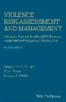 Quazi Haque, Haque Quazi, Harada, Hucker, Stephe Hucker, Stephen J Hucker... - Violence Risk - Assessment and Management