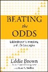 Eddie Brown, Eddie Walker Brown, Brown Eddie, Blair S. Walker - Beating the Odds