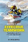 Michael A West, Michael A. West, Michael A. (Lancaster University Management West, WEST MICHAEL A, West Michael A. - Effective Teamwork
