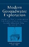 Robert A Bisson, Robert A. Bisson, Robert A. (Earthwater Technology Internati Bisson, Bisson Robert A., Jay H Lehr, Jay H. Lehr... - Modern Groundwater Exploration